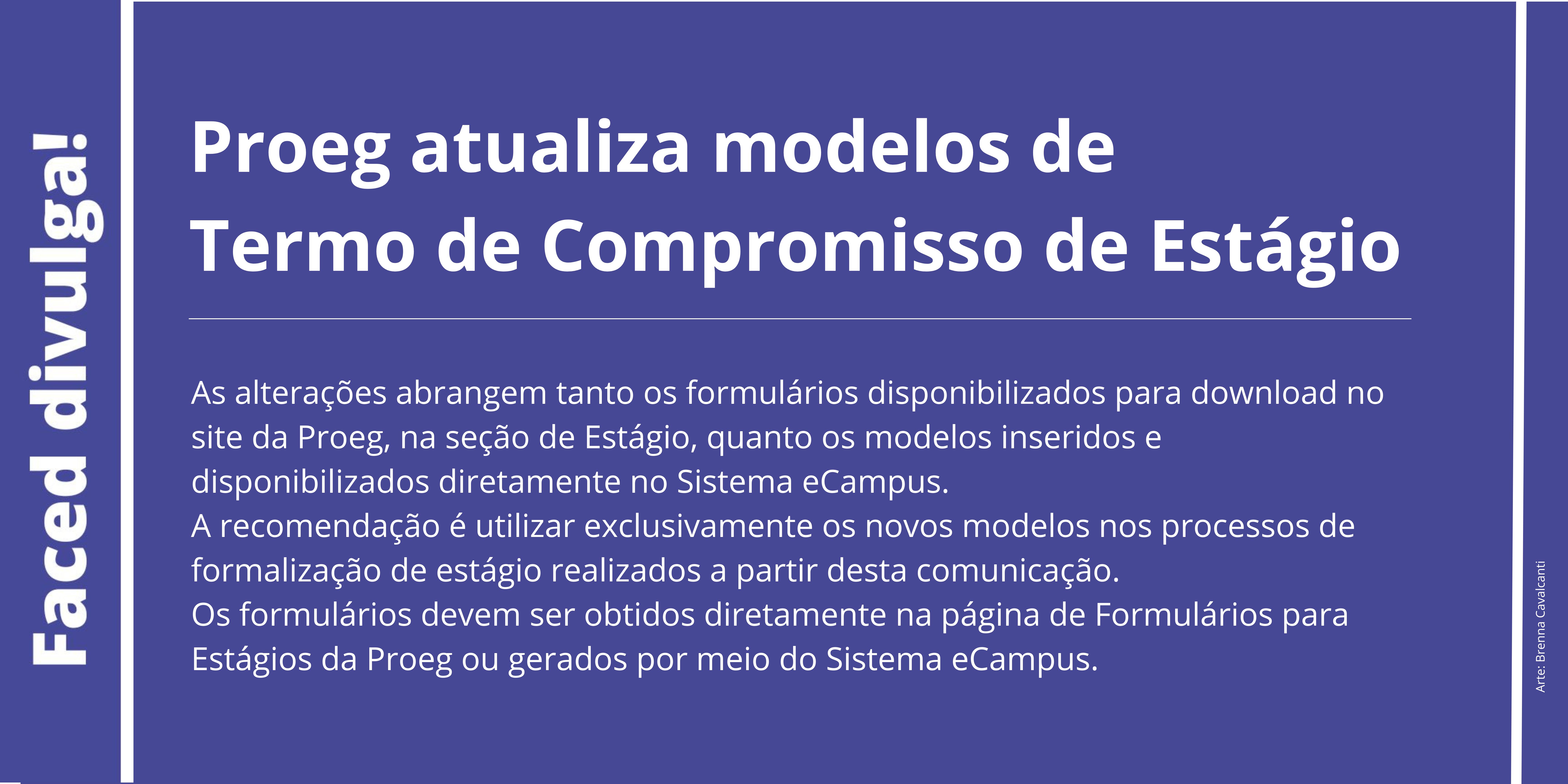 Atenção, novos modelos de Termo de Compromisso de Estágio (TCE)
